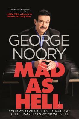 Mad as Hell by George Noory