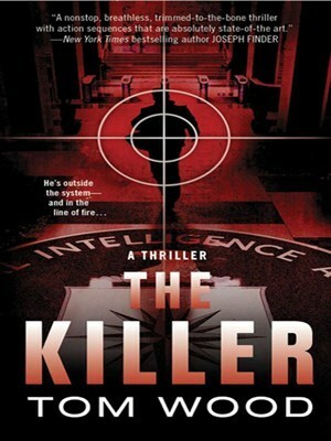 The Killer by Tom Wood