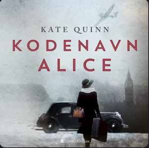 Kodenavn Alice by Kate Quinn