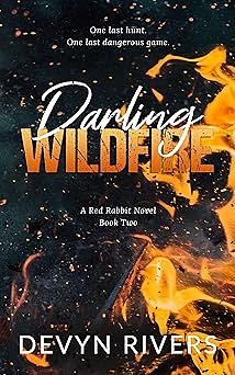 Darling Wildfire by Devyn Rivers