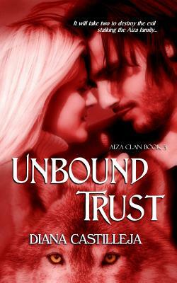 Unbound Trust by Diana Castilleja