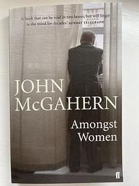 Amongst Women by John McGahern