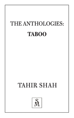 The Anthologies: Taboo by Tahir Shah