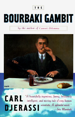 The Bourbaki Gambit by Carl Djerassi