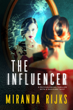 The Influencer by Miranda Rijks