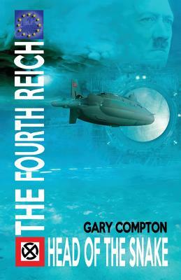 The Fourth Reich - Head of the Snake by Gary Compton