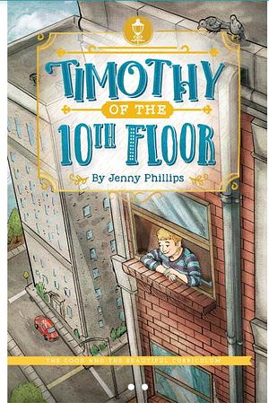 Timothy and the 10th Floor by Jenny Phillips