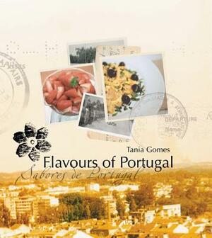 Flavours of Portugal by Tania Gomes