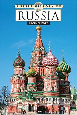 A Brief History of Russia by Michael Kort