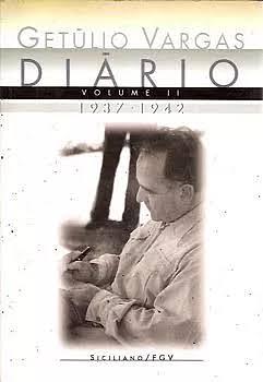 Diário - Volume II: (1937-1942) by Getúlio Vargas