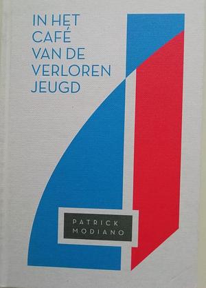 In het cafe van de verloren jeugd by Patrick Modiano