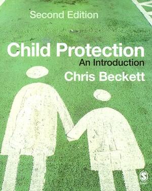 Child Protection: An Introduction by Chris Beckett
