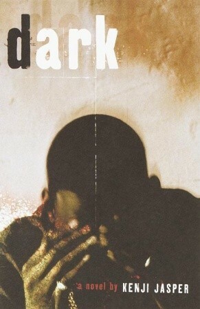 Dark: A Novel by Kenji Jasper