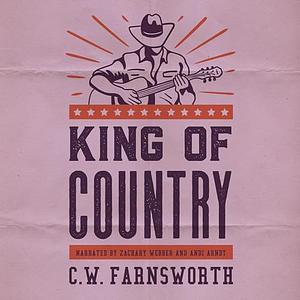 King of Country by C.W. Farnsworth