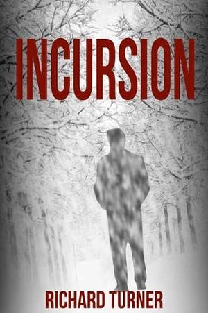 Incursion by Richard Turner