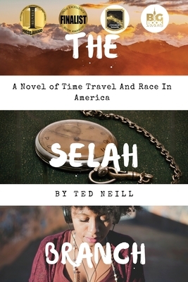 The Selah Branch by Ted Neill