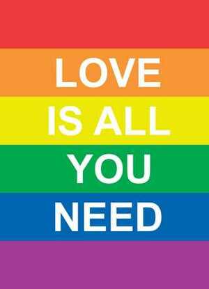 Love Is All You Need by Andrews McMeel Publishing