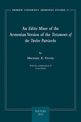 An Editio Minor of the Armenian Version of the Testaments of the Twelve Patriarchs by Me Stone, V. Hillel