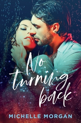 No Turning Back by Michelle Morgan