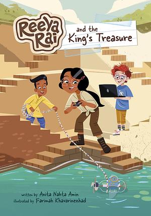 Reeya Rai and the King's Treasure by Anita Nahta Amin