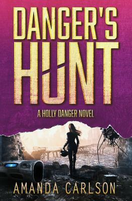 Danger's Hunt by Amanda Carlson