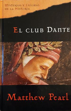 El club Dante by Matthew Pearl
