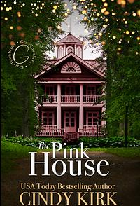 The Pink House by Cindy Kirk