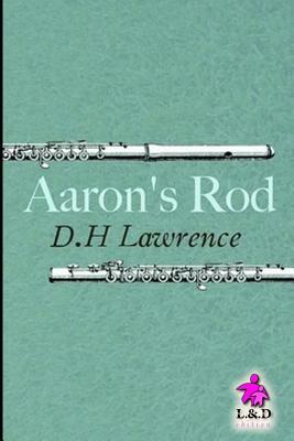 Aaron_s Rod by D.H. Lawrence