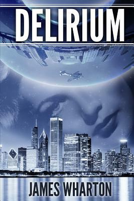 Delirium by James Wharton