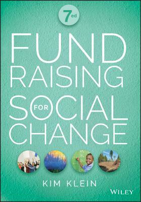 Fundraising for Social Change by Kim Klein
