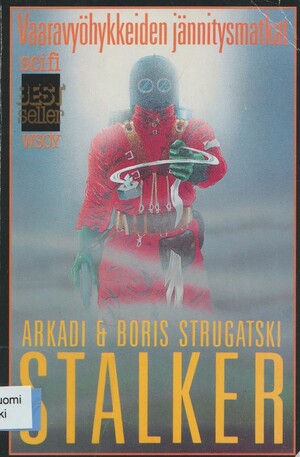 Stalker - Huviretki tienpientarelle by Arkady Strugatsky, Boris Strugatsky