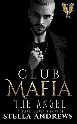 Club Mafia - The Angel by Stella Andrews