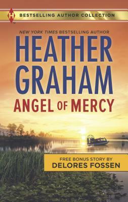 Angel of Mercy & Standoff at Mustang Ridge: A 2-In-1 Collection by Delores Fossen, Heather Graham