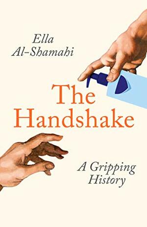 The Handshake by Ella Al-Shamahi