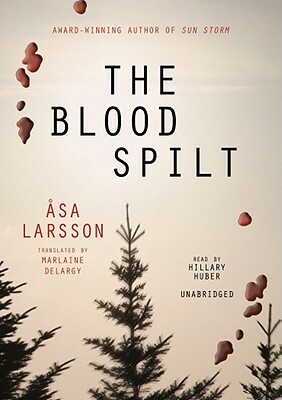 Blood Spilt by Asa Larsson