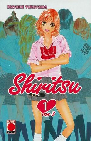 Shiritsu, Vol. 1 by Mayumi Yokoyama