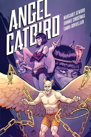 Angel Catbird, Volume 3: The Catbird Roars by Tamra Bonvillain, Johnnie Christmas, Margaret Atwood