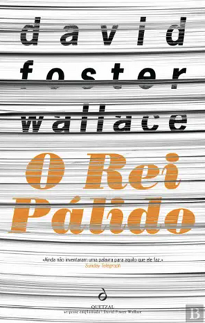 O Rei Pálido by David Foster Wallace