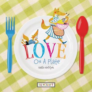 Love on a Plate by Rashin Kheiriyeh