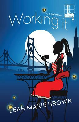 Working It by Leah Marie Brown