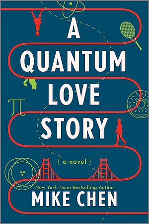 A Quantum Love Story by Mike Chen