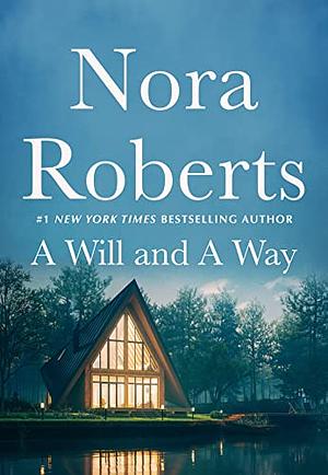 A Will and A Way by Nora Roberts