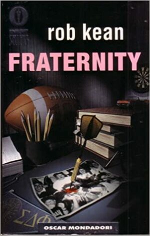 Fraternity by Rob Kean