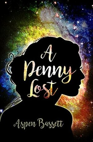 A Penny Lost (Penelope Grace Book 1) by Ashley Gephart, Aspen Bassett