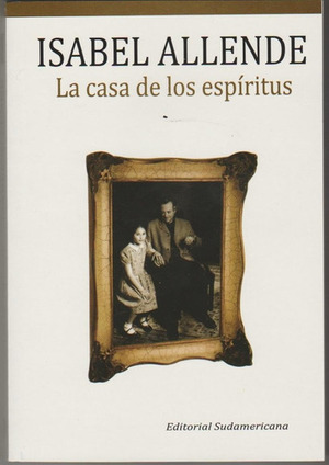 La casa de los espíritus by Isabel Allende