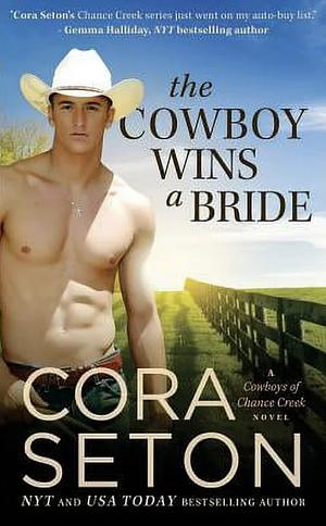 The Cowboy Wins A Bride by Cora Seton