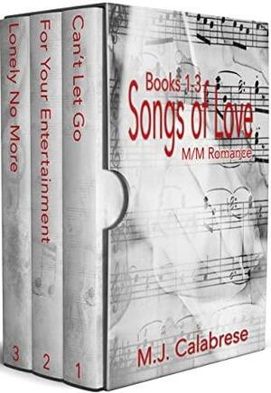 Songs of Love: Books 1-3 by M.J. Calabrese