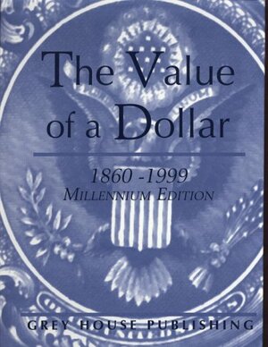 The Value Of A Dollar Millennium Edition by Scott Derks