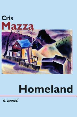 Homeland by Cris Mazza