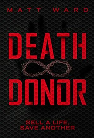 Death Donor by Matt Ward